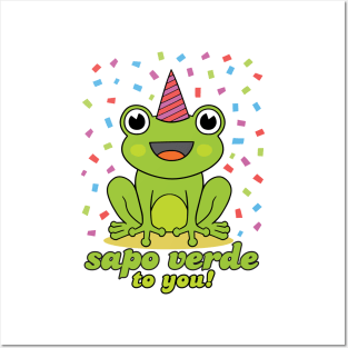 Sapo Verde to You - Happy birthday to you Posters and Art